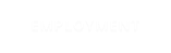EMPLOYMENT